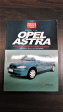 Opel Astra obsluha, údržba a opravy vozidla