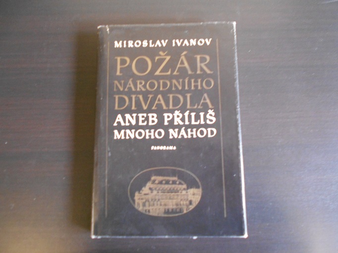 Požár Národního divadla aneb příliš mnoho náhod