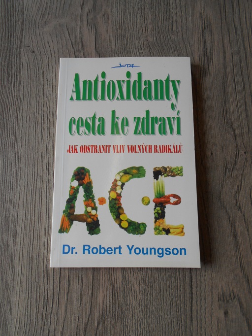 Antioxidanty cesta ke zdraví