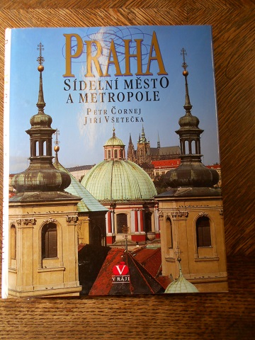 Praha, Sídelní město a metropole 