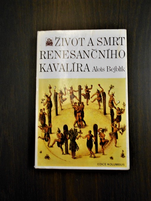 Život a smrt renesančního kavalíra