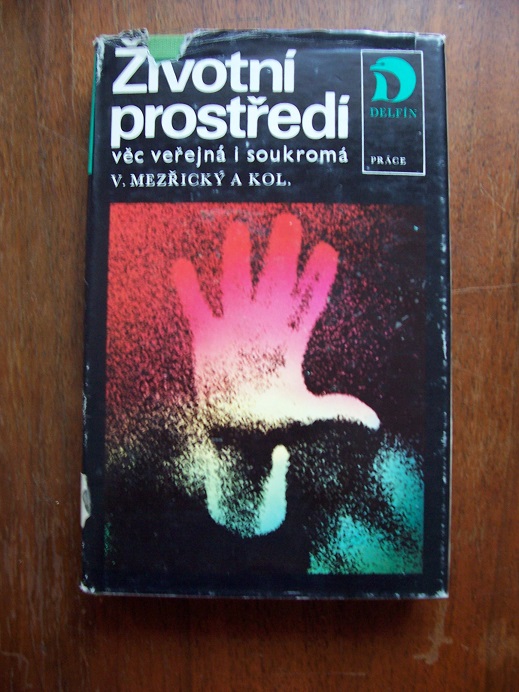 Životní prostředí věc věřejná i soukromá