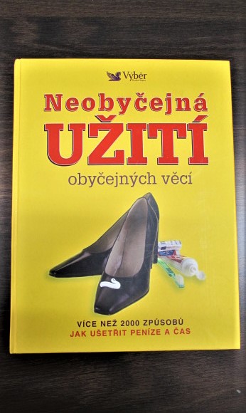 Neobyčejná užití obyčejných věcí