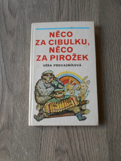 Něco za cibulku, něco za pirožek