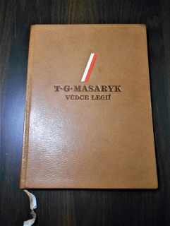 T.G.Masaryk vůdce legií