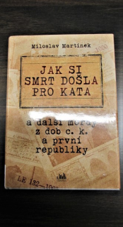 Jak si smrt došla pro kata