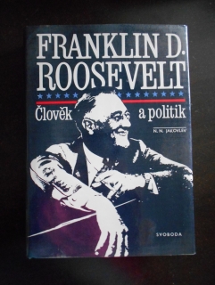 Franklin D. Roosevelt - Člověk a politika