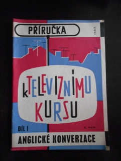 Příručka k televiznímu kursu anglické konverzace díl I.